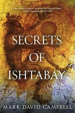 E-Book (epub) Secrets of Ishtabay von Mark David Campbell