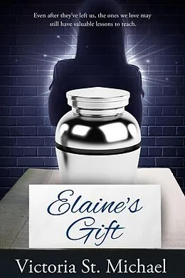 E-Book (epub) Elaine's Gift von Victoria St. Michael