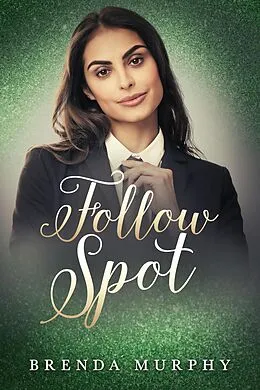 E-Book (epub) Follow Spot von Brenda Murphy