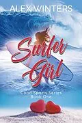 E-Book (epub) Surfer Girl (Good Sports, #1) von Alex Winters