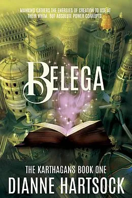 E-Book (epub) Belega (The Karthagans, #1) von Dianne Hartsock