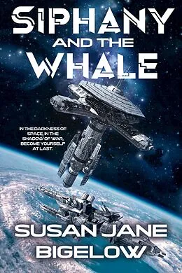 E-Book (epub) Siphany and the Whale (Siphany and Lurbira, #1) von Susan Jane Bigelow