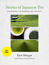 Couverture cartonnée Stories of Japanese Tea de Zach Mangan