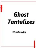 E-Book (epub) Ghost Tantalizes von Wen XiaoJing