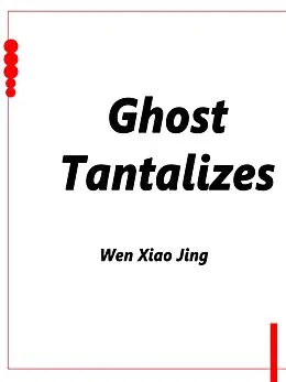 E-Book (epub) Ghost Tantalizes von Wen XiaoJing