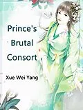 E-Book (epub) Prince's Brutal Consort von Xue Weiyang
