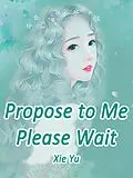 E-Book (epub) Propose to Me? Please Wait von Xie Yu