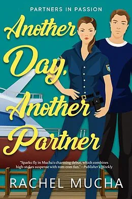 E-Book (epub) Another Day, Another Partner (Partners in Passion, #1) von Rachel Mucha