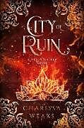 Kartonierter Einband City of Ruin von Charissa Weaks