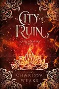 E-Book (epub) City of Ruin (Witch Walker, #2) von Charissa Weaks
