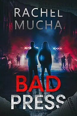 E-Book (epub) Bad Press von Rachel Mucha
