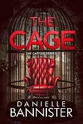 E-Book (epub) The Cage (The Captive, #1) von Danielle Bannister