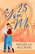 E-Book (epub) 23 and You and Me (Forza Family, #1) von Michelle McCraw