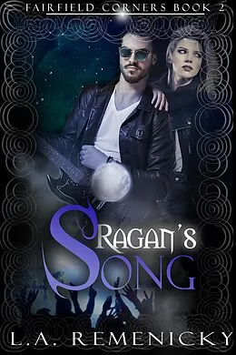 E-Book (epub) Ragan's Song (Fairfield Corners, #2) von L. A. Remenicky