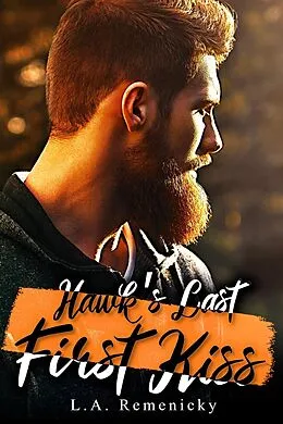 E-Book (epub) Hawk's Last First Kiss von L. A. Remenicky