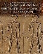 Livre Relié Thutmose III and Hatshepsut, Pharaohs of Egypt de Aidan Dodson