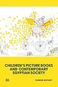 E-Book (epub) Children's Picture Books and Contemporary Egyptian Society von Yasmine Motawy