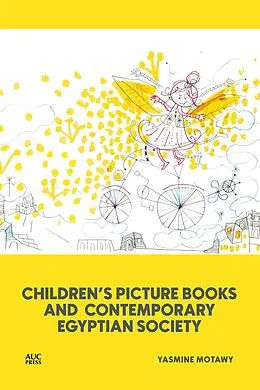 E-Book (epub) Children's Picture Books and Contemporary Egyptian Society von Yasmine Motawy