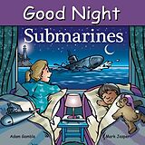 Reliure en carton indéchirable Good Night Submarines de Adam Gamble, Mark Jasper, Harvey Stevenson