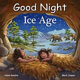 Reliure en carton indéchirable Good Night Ice Age de Adam Gamble, Mark Jasper, Ute Simon