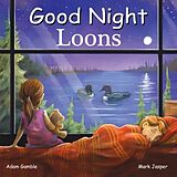 Reliure en carton indéchirable Good Night Loons de Adam Gamble, Mark Jasper