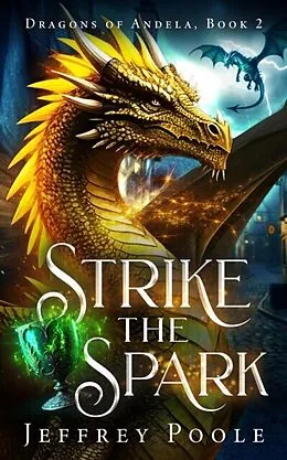 E-Book (epub) Strike the Spark von Jeffrey Poole