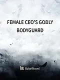 E-Book (epub) Female CEO's Godly Bodyguard von Xing Chen