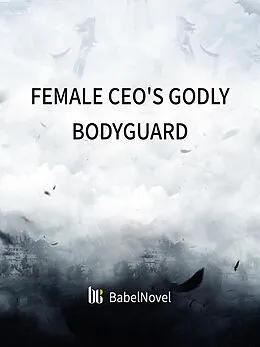 E-Book (epub) Female CEO's Godly Bodyguard von Xing Chen