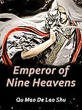 E-Book (epub) Emperor of Nine Heavens von Qu MaoDeLaoShu