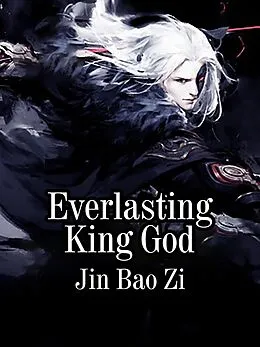 E-Book (epub) Everlasting King God von Jin BaoZi