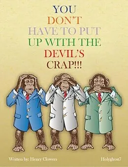E-Book (epub) You Don't Have to put up with the Devil's Crap! von Henry Clowers