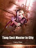 E-Book (epub) Tang Sect Master in City von Liang Shao