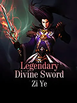 E-Book (epub) Legendary Divine Sword von Zi Ye