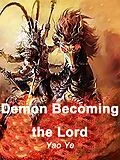 E-Book (epub) Demon Becoming the Lord von Yao Ye