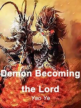 E-Book (epub) Demon Becoming the Lord von Yao Ye