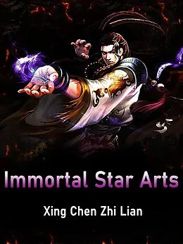 E-Book (epub) Immortal Star Arts von Xing ChenZhiLian