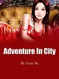 E-Book (epub) Adventure In City von Ma XiaoHu