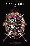 Livre Relié Chasing Eternity de Alyson Noël