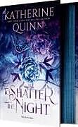 Livre Relié To Shatter the Night (Deluxe Limited Edition) de Katherine Quinn