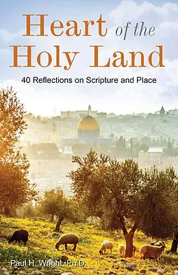 E-Book (epub) Heart of the Holy Land von Paul Wright