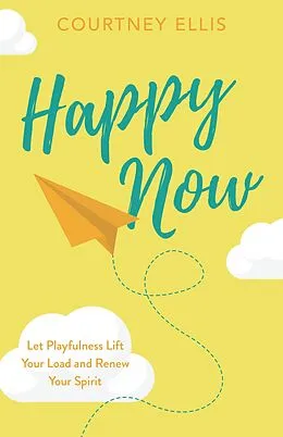 E-Book (epub) Happy Now von Courtney Ellis