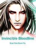 E-Book (epub) Invincible Bloodline von Xiao YaoHuanYu