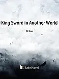 E-Book (epub) King Sword in Another World von Di Jian