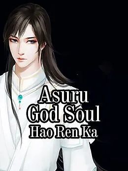 E-Book (epub) Asuru God Soul von Hao RenKa