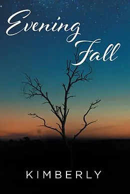 E-Book (epub) Evening Fall von Kimberly