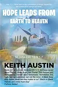 E-Book (epub) Hope Leads From Earth To Heaven von Keith Austin
