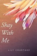 E-Book (epub) Shay With Me von Lily Courtade