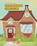 E-Book (epub) THE DAY THE BIRDS CAME CALLING von Linda Roberts-Betsch