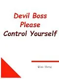E-Book (epub) Devil Boss, Please Control Yourself von Qian Sheng