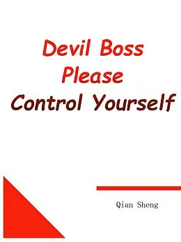 E-Book (epub) Devil Boss, Please Control Yourself von Qian Sheng